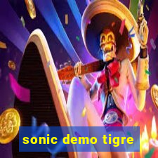 sonic demo tigre